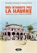 DIEU N'HABITE PAS LA HAVANE | 9782749941059 | GRISSEAUX, VÉRONIQUE / FLOC'H, ARNAUD