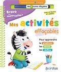 BRAVO LES MATERNELLES ! : MES ACTIVITÉS EFFAÇABLES : GRANDE SECTION, 5-6 ANS | 9782047358887 | COLLECTIF