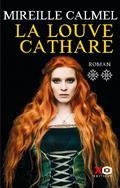 LA LOUVE CATHARE VOLUME 2 | 9782374482583 | CALMEL, MIREILLE 