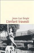 L'ENFANT TRAVESTI | 9782081435018 | SEIGLE, JEAN-LUC