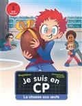 JE SUIS EN CP VOLUME 28. LA CHASSE AUX OEUFS : NIVEAU 3 | 9782080236142 | MAGDALENA
