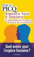 SAPIENS FACE À SAPIENS : LA SPLENDIDE ET TRAGIQUE HISTOIRE DE L'HUMANITÉ | 9782080243508 | PICQ, PASCAL