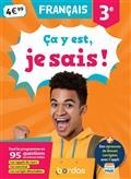 CA Y EST, JE SAIS ! FRANÇAIS 3E  | 9782047359143 | NICOLAS, FRANÇOISE