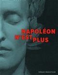 NAPOLÉON N'EST PLUS  | 9782072931604 | COLLECTIF