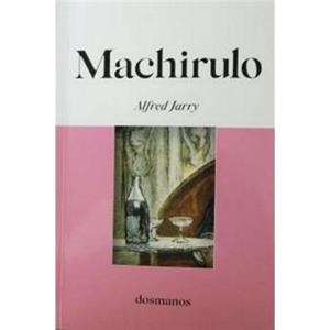 MACHIRULO | 9788412300604 | JARRY, ALFRED