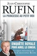 LA PRINCESSE AU PETIT MOI | 9782080238047 | RUFIN, JEAN-CHRISTOPHE