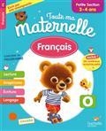 TOUTE MA MATERNELLE : FRANÇAIS, PETITE SECTION, 3-4 ANS : CONFORME AU PROGRAMME | 9782017873952 | MARCEL, CAROLINE