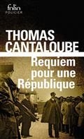 REQUIEM POUR UNE RÉPUBLIQUE | 9782072922510 | CANTALOUBE, THOMAS