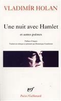 UNE NUIT AVEC HAMLET : ET AUTRES POÈMES, 1932-1970 | 9782070411528 | HOLAN, VLADIMÍR