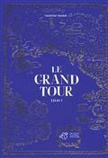 LE GRAND TOUR. VOLUME 1 | 9791035204181 | BONINI, SANDRINE