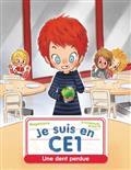 JE SUIS EN CE1 TOME 4. UNE DENT PERDUE | 9782081511910 | MAGDALENA