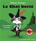 LE CHAT BOTTÉ : 15 ANIMATIONS MUSICALES | 9782075144308 | GARRIGUE, ROLAND
