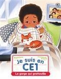 JE SUIS EN CE1. VOLUME 11. LA GORGE QUI GRATOUILLE | 9782081511422 | MAGDALENA