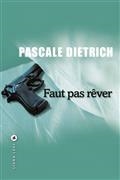 FAUT PAS RÊVER  | 9791034904051 | DIETRICH, PASCALE