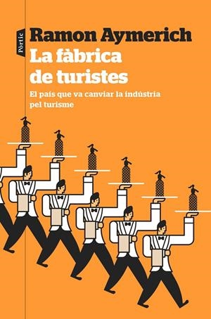 LA FÀBRICA DE TURISTES | 9788498094978 | AYMERICH, RAMON