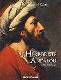 L'HERBORISTE ANDALOU : ROMAN HISTORIQUE | 9782367601670 | LAFLEURIEL-ZAKRI, SIMONE