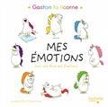 MES ÉMOTIONS : GASTON LA LICORNE : AVEC UNE ROUE DES ÉMOTIONS  | 9782017064091 | CHIEN CHOW CHINE, AURÉLIE