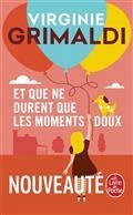 ET QUE NE DURENT QUE LES MOMENTS DOUX | 9782253241959 | GRIMALDI, VIRGINIE