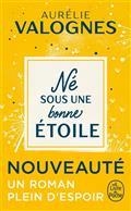 NÉ SOUS UNE BONNE ÉTOILE | 9782253100478 | VALOGNES, AURÉLIE