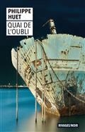 QUAI DE L'OUBLI | 9782743653262 | HUET, PHILIPPE