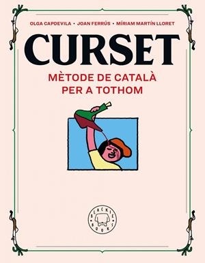 CURSET. MÈTODE DE CATALÀ PER A TOTHOM. NOVA EDICIÓ | 9788418733109 | FERRÚS, JOAN/MARTIN LLORET, MÍRIAM