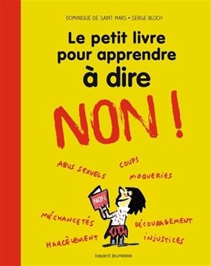 LE PETIT LIVRE POUR APPRENDRE À DIRE NON ! | 9782747061957 | SAINT-MARS, DOMINIQUE DE 