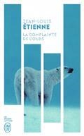 LA COMPLAINTE DE L'OURS : CHRONIQUES D'UN MONDE FRAGILE : RÉCIT | 9782290261743 | ETIENNE, JEAN-LOUIS