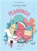 LE GRAND VOYAGE DE FLAMINGO | 9782330150617 | MOURRAIN, SÉBASTIEN 