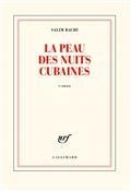 LA PEAU DES NUITS CUBAINES | 9782072771644 | BACHI, SALIM
