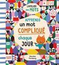 APPRENDS UN MOT COMPLIQUÉ CHAQUE JOUR  | 9782075153287 | FORSBERG, MONIKA