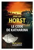 UNE ENQUÊTE DE WILLIAM WISTING. LE CODE DE KATHARINA | 9782072865909 | HORST, JORN LIER 