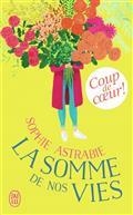 LE SOMME DE NOS VIES | 9782290252437 | ASTRABIE, SOPHIE