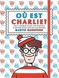 OÙ EST CHARLIE? | 9782324028236 | HANDFORD, MARTIN