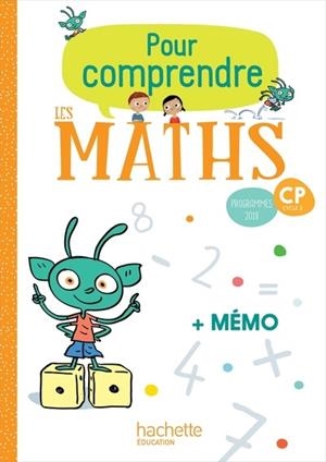 POUR COMPRENDRE LES MATHS CP, CYCLE 2 : PROGRAMMES 2018  | 9782016272305