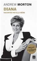 DIANA : RACONTÉE PAR ELLE-MÊME : AVEC LA TRANSCRIPTION INTÉGRALE DE SES CONFIDENCES RECUEILLIES PAR L'AUTEUR | 9782377359882 | MORTON, ANDREW
