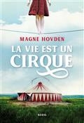 LA VIE EST UN CIRQUE | 9782021435009 | HOVDEN, MAGNE