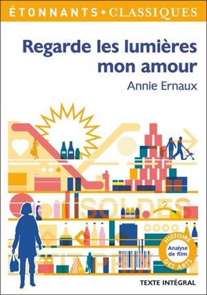 REGARDE LES LUMIERES MON AMOUR | 9782081428324 | ERNAUX ANNIE