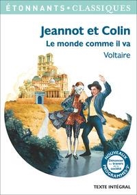 VOLTAIRE,JEANNOT ET COLIN, LE MONDE COMME IL VA, SOUS LA DIRECTION DE SÉBASTIEN FOISSIER | 9782081385856 | VOLTAIRE