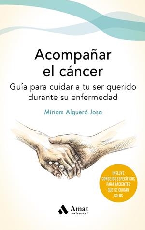 ACOMPAÑAR EL CANCER | 9788497355162 | ALGUERÓ JOSA, MÍRIAM
