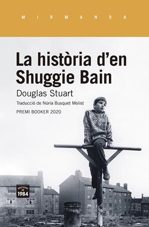 LA HISTÒRIA D'EN SHUGGIE BAIN | 9788416987955 | STUART, DOUGLAS