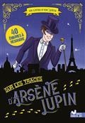 SUR LES TRACES D'ARSÈNE LUPIN : UN LIVRE D'ENQUÊTE : 40 ÉNIGMES À RÉSOUDRE | 9782017160830 | COLLECTIF