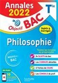 ANNALES OBJECTIF BAC 2022 - PHILOSOPHIE TERMINALE : ANNALES 2022, SUJETS & CORRIGÉS : NOUVEAU BAC | 9782017151241 | COLLECTIF