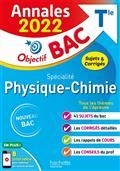 ANNALES OBJECTIF BAC 2022- PHYSIQUE CHIMIE SPÉCIALITÉ TERMINALE : ANNALES 2022, SUJETS & CORRIGÉS : NOUVEAU BAC | 9782017151296 | COLLECTIF