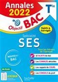 ANNALES OBJECTIF BAC 2022- SES SPÉCIALITÉ TERMINALE : ANNALES 2022, SUJETS & CORRIGÉS : NOUVEAU BAC  | 9782017151272 | COLLECTIF