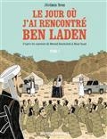 LE JOUR OÙ J'AI RENCONTRÉ BEN LADEN VOLUME 1. DE VÉNISSIEUX À TORA BORA  -BD | 9782413029878 | DRES, JÉRÉMIE