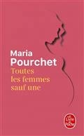 TOUTES LES FEMMES SAUF UNE : RÉCIT  | 9782253106524 | POURCHET, MARIE