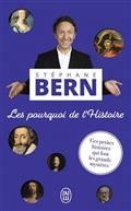 LES POURQUOI DE L'HISTOIRE : CES PETITES HISTOIRES QUI FONT LES GRANDS MYSTÈRES  | 9782290259665 | BERN, STÉPHANE