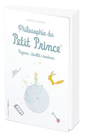 PHILOSOPHIE DU PETIT PRINCE - SAGESSE, IDENTITE & BONHEUR | 9782380154887