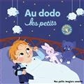 AU DODO LES PETITS | 9782075131049 | FOUQUIER, ELSA