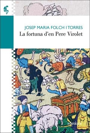 LA FORTUNA D’EN PERE VIROLET | 9788416948734 | FOLCH I TORRES, JOSEP MARIA